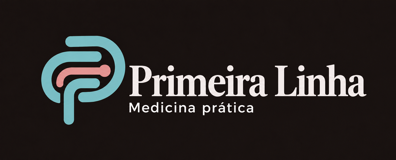 Primeira Linha — Medicina prática